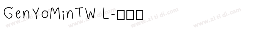 GenYoMinTW L字体转换